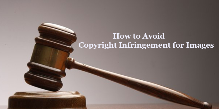 how-to-avoid-copyright-infringement-for-images
