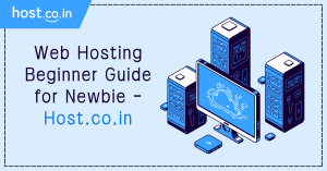 Web Hosting Beginner Guide for Newbie - Host.co.in