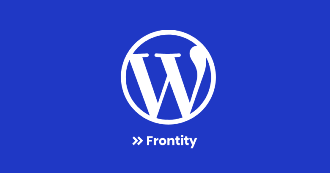 Advantages of Using Frontity for Your WordPress Projects