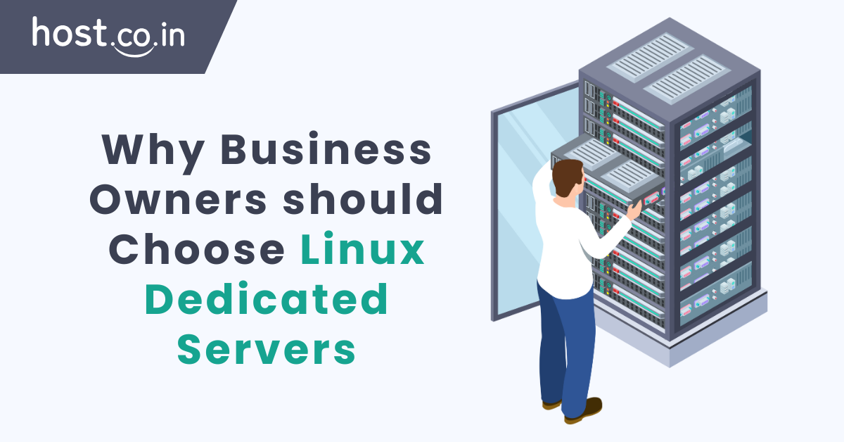 Why Business Owners should Choose Linux Dedicated Servers