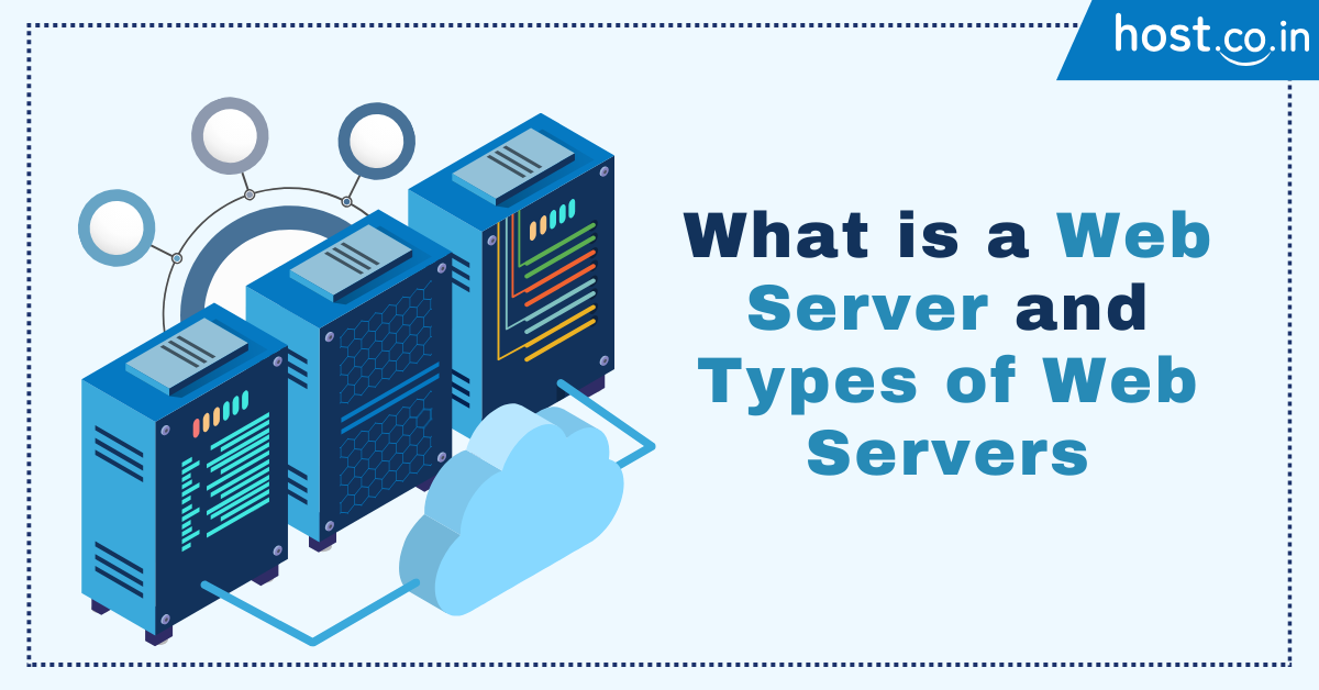 What is web server and types of web srvers