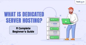What Is Dedicated Server Hosting
