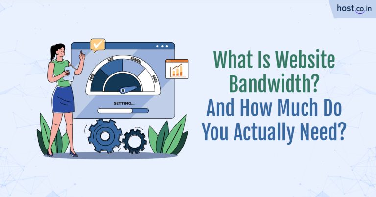 What Is Bandwidth in Hosting: A Beginner’s Guide to What You Actually Need