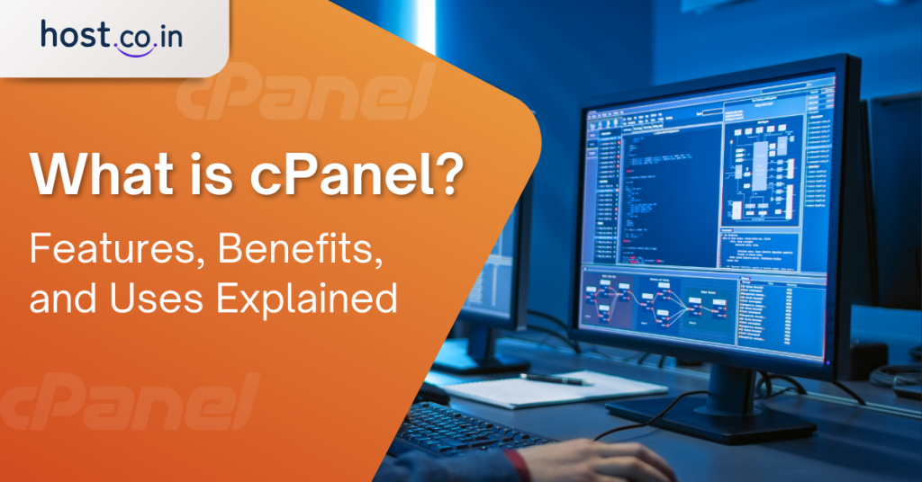 What is cPanel? Features, Benefits, and Uses Explained